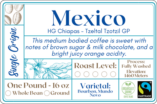 Mexico Chiapas “Tzeltal Tzotzil” – High-Grown, Smooth Roast